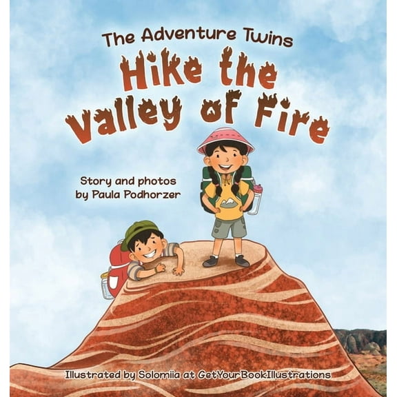 The Adventure Twins Hike the Valley of Fire, (Hardcover)