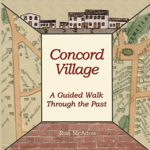 Concord Village; A Guided Walk through the Past, (Paperback)