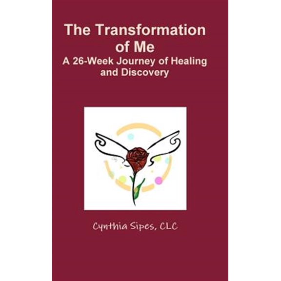 Pre-Owned The Transformation of Me A 26-Week Journey of Healing and Discovery, (Hardcover)