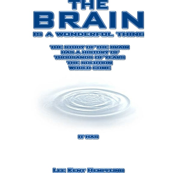 The Brain Is a Wonderful Thing, (Paperback)