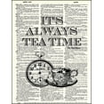 thumbnail image 2 of It's Always Teatime Quote - Dictionary Art Print Printed On Authentic Vintage Dictionary Book Page - 8 x 10.5, 2 of 3