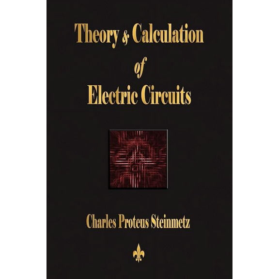 Theory and Calculation of Electric Circuits (Paperback)