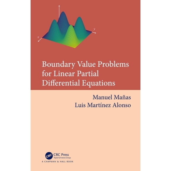 Boundary Value Problems for Linear Partial Differential Equations, (Hardcover)