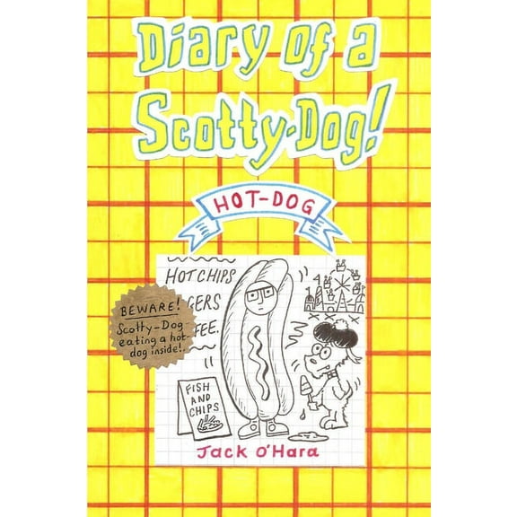 Diary of a Scotty-Dog! Hot-Dog, (Paperback)