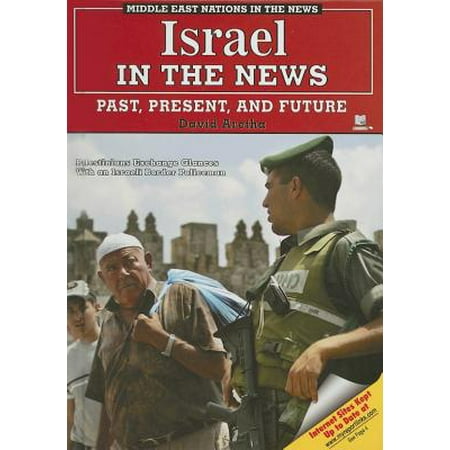 Israel in the News : Past, Present, and Future (Best Israeli News Source)