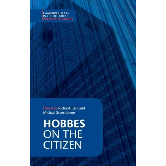 Cambridge Texts in the History of Politi Hobbes: On the Citizen, (Paperback)