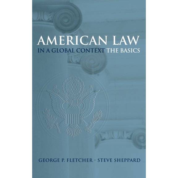 American Law in a Global Context: The Basics, (Paperback)