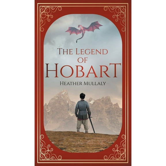 The Legend of Hobart, (Hardcover)