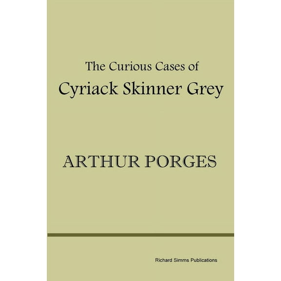 The Curious Cases of Cyriack Skinner Grey (Paperback)