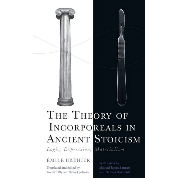 Cycles The Theory of Incorporeals in Ancient Stoicism: Logic, Expression, Materialism, (Hardcover)
