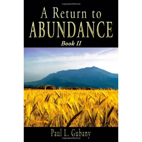 A Return to Abundance, Book II