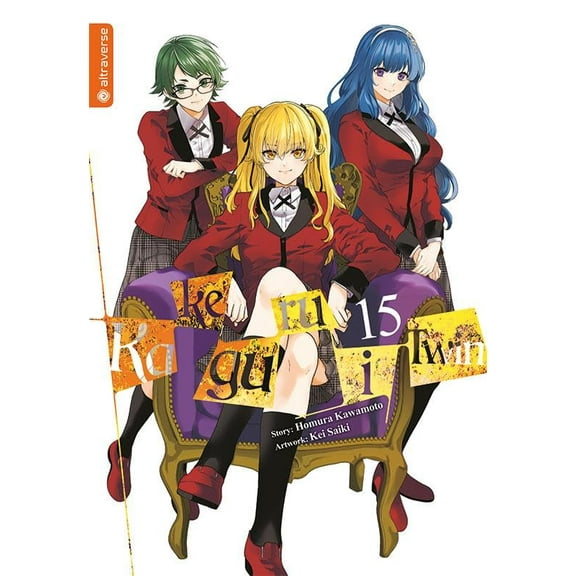 Homura Kawamoto,Jannik Eimen,Kei Saiki Kakegurui Twin 15 (Paperback)