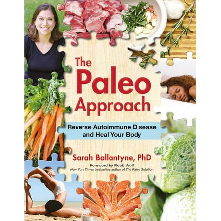 The Paleo Approach : Reverse Autoimmune Disease and Heal Your Body (Paperback)