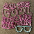 thumbnail image 3 of Handmadetneonsign All The Cool Kids Are Reading Neon Sign, Motivational Quotes Wall Art Decor, Bedroom Wall Decor, 3 of 5