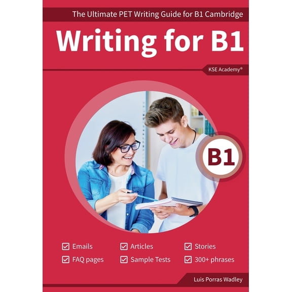 Writing B1: The Ultimate PET Writing Guide for B1 Cambridge, (Paperback)
