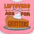 thumbnail image 4 of Inktastic Leftovers Are for Quitters with Pumpkin Pie Boys or Girls Baby Bib, 4 of 4