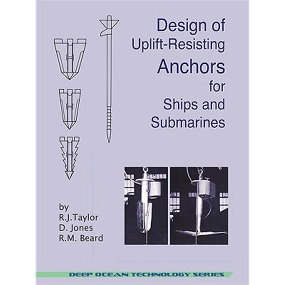 Pre-Owned Design of Uplift-Resisting Anchors for Ships and Submarines (Deep Ocean Technology)