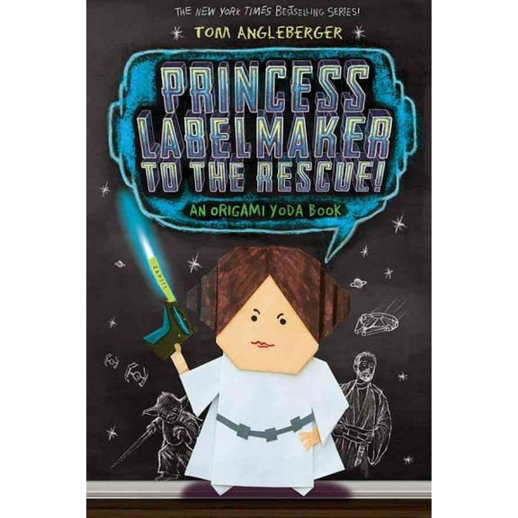 PRINCESS LABELMAKER TO TH E RESCUE: AN ORIGAMI YOD