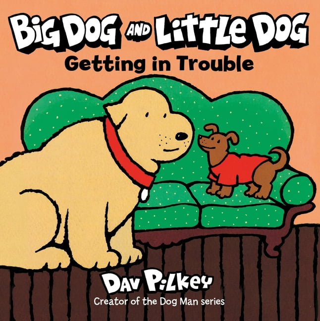 Big Dog and Little Dog: Big Dog and Little Dog Getting in Trouble (Board  book) 