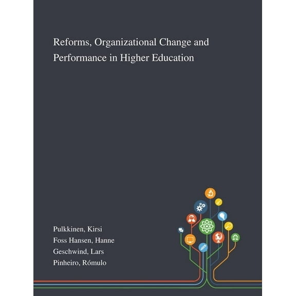 Reforms, Organizational Change and Performance in Higher Education, (Paperback)