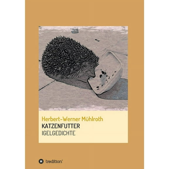 Katzenfutter : Igelgedichte (Paperback)