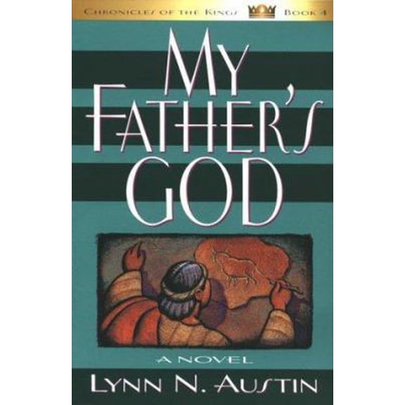 Pre-Owned My Father's God (Chronicles of the King #4) (Paperback) 0834116758 9780834116757