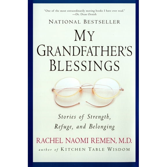 My Grandfather's Blessings: Stories of Strength, Refuge, and Belonging, (Paperback)