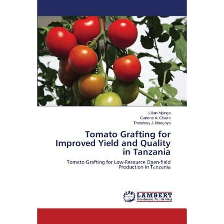 High Yield Tomatoes - Tomato Grafting for Improved Yield and Quality in Tanzania