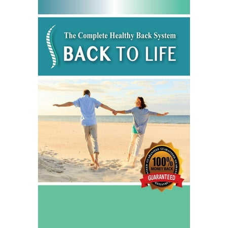 Back to Life: Healing Back Pain Naturally (Best Way To Fix Back Pain)