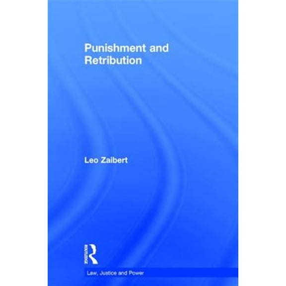 Pre-Owned Law, Justice, and Power Punishment and Retribution, (Hardcover)