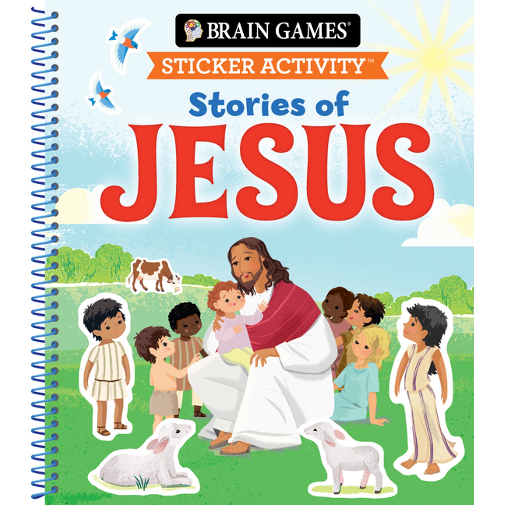 Brain Games - Sticker Activity Brain Games - Sticker Activity: Stories of Jesus (for Kids Ages 3-6), (Spiral-Bound)