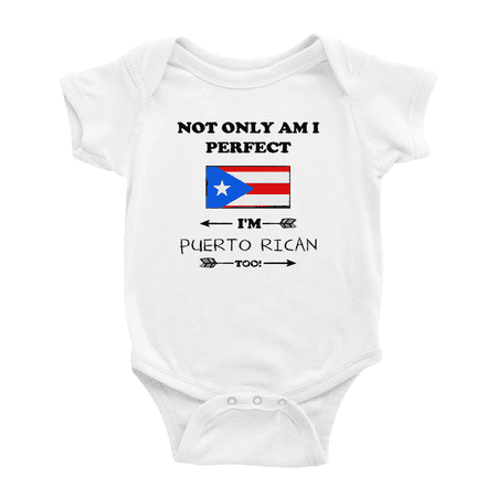 

Not Only Am I Perfect I m Puerto Rican Too! Baby Rompers Baby Bodysuit (White 6-12 Months)