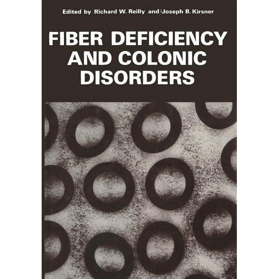 Fiber Deficiency and Colonic Disorders, (Paperback)