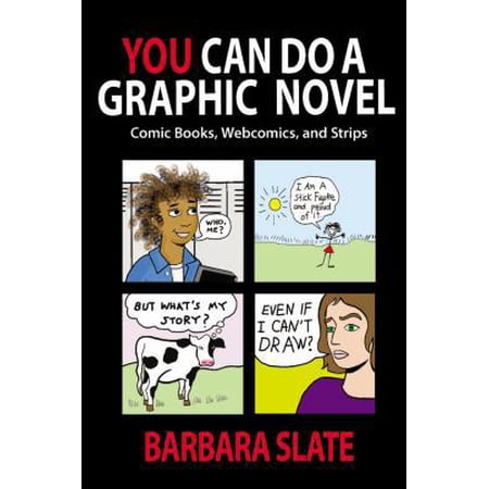 Pre-Owned You Can Do a Graphic Novel: Comic Books Webcomics and Strips (Paperback) 0937258075 9780937258071