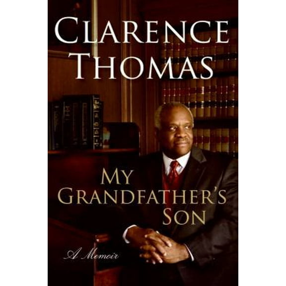 Pre-Owned My Grandfather's Son (Hardcover) by Clarence Thomas