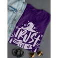 thumbnail image 3 of Trust Me I'm A Witch T-Shirt Women -Image by Shutterstock, Female 5X-Large, 3 of 4