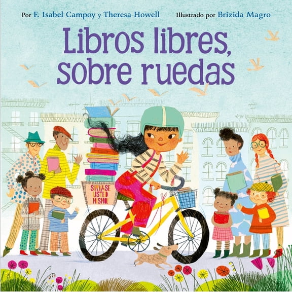 Libros Libres, Sobre Ruedas: Books on Bikes (Spanish Edition), (Paperback)