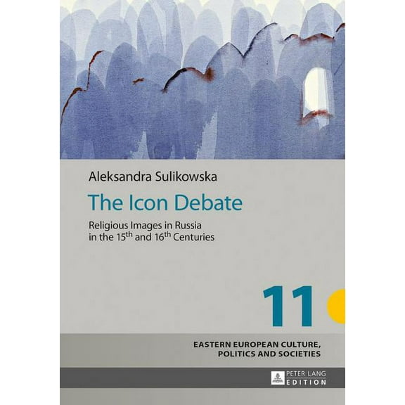 Eastern European Culture, Politics and Societies: The Icon Debate (Hardcover)