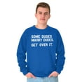 thumbnail image 4 of Some Dudes Get Married LGBTQ Pride Men Big & Tall Sweatshirt Brisco Brands 5X, 4 of 6
