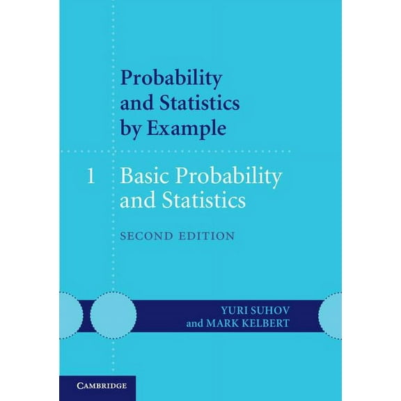 Probability and Statistics by Example, (Paperback)