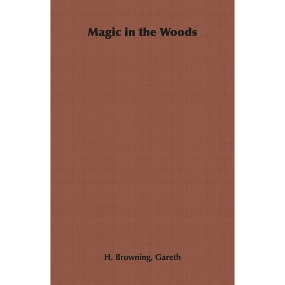 Magic in the Woods (Paperback)