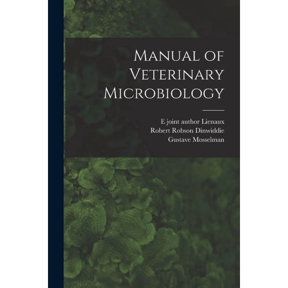 Manual of Veterinary Microbiology, (Paperback)