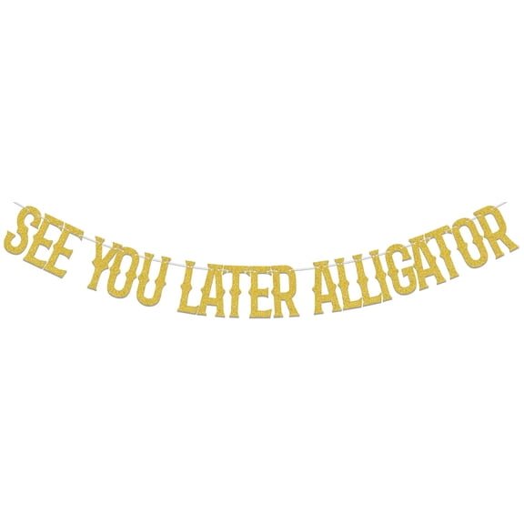 Gold Glitter See You Later Alligator Banner Retirement Party Decorations I'm Retired Ask Someone Else Happy Retired Party Supplies