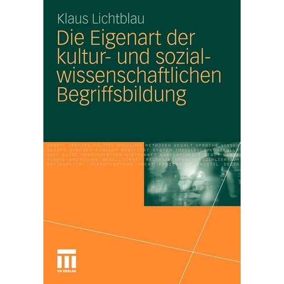Die Eigenart Der Kultur- Und Sozialwissenschaftlichen Begriffsbildung, (Paperback)