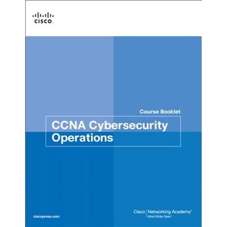 Pre-Owned CCNA Cybersecurity Operations Course Booklet (Paperback 9781587134371) by Cisco Networking Academy