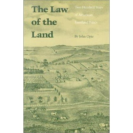 Pre-Owned The Law of the Land: Two Hundred Years of American Farmland Policy (Paperback) 0803286074 9780803286078