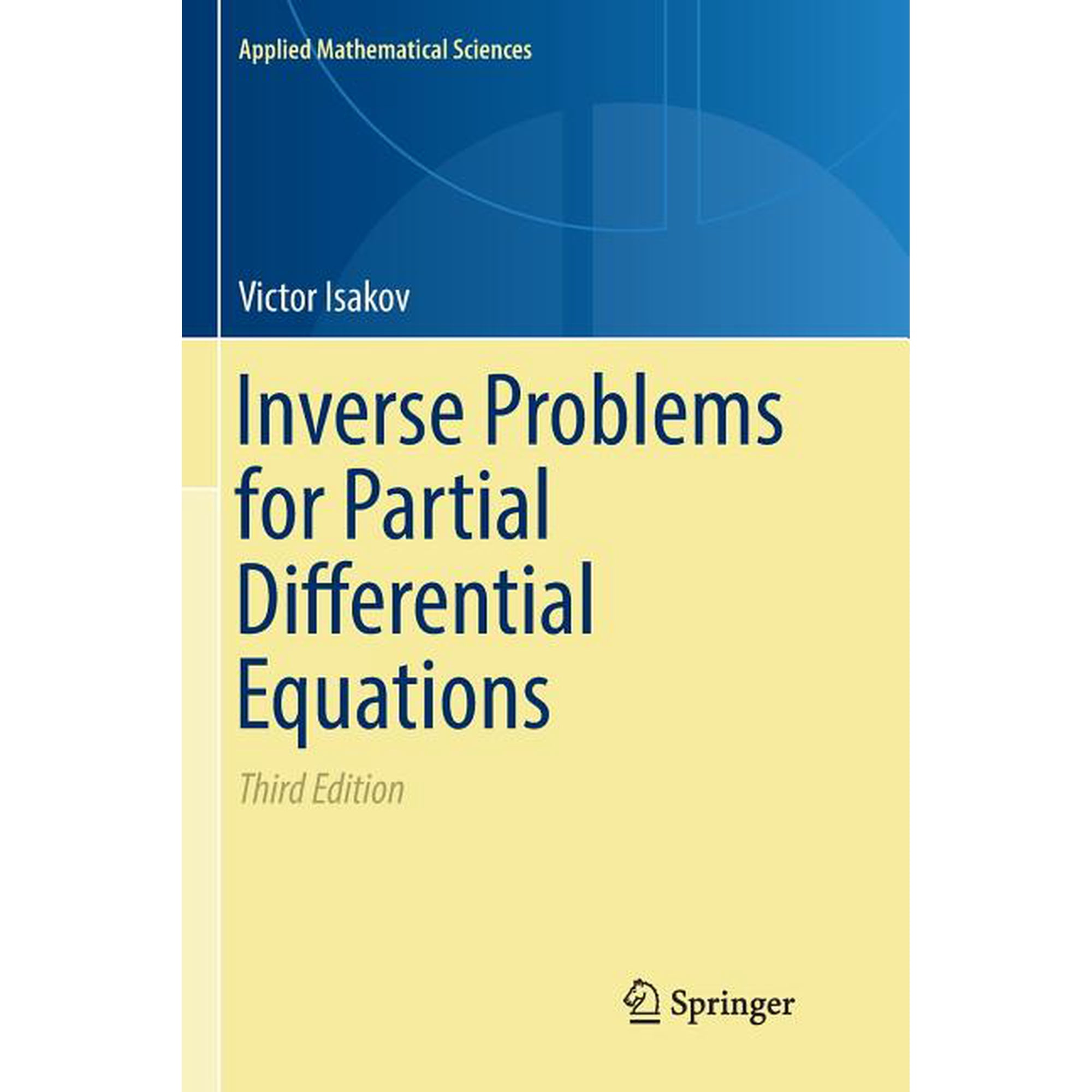 Applied Mathematical Sciences Inverse Problems for Partial Differential Equations Book 127 (Paperback)