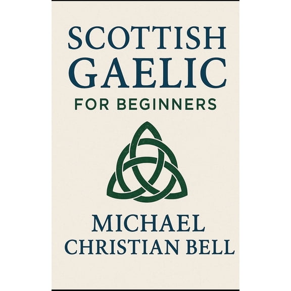 Scottish Gaelic for Beginners, (Paperback)