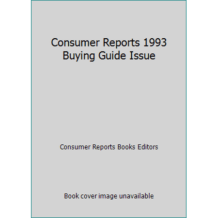 Consumer Reports 1993 Buying Guide Issue [Paperback - Used]