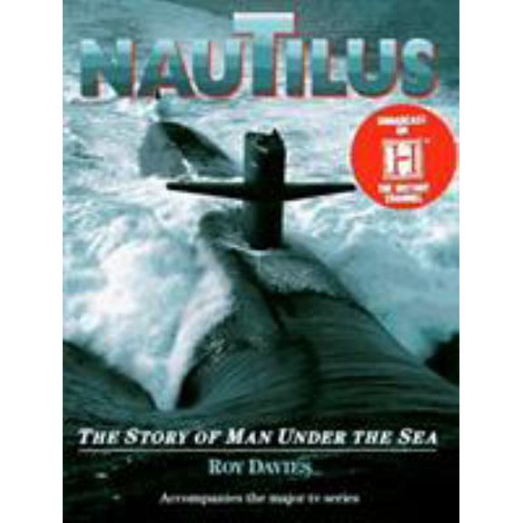 Pre-Owned Nautilus: The Story of Man Under the Sea (Hardcover) by Roy Davies